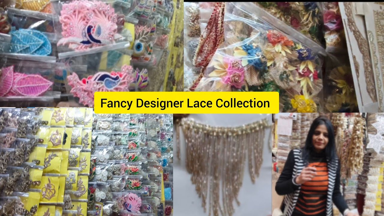  Fancy Lace Collection | Chandni chowk Kinari Bazar Wholesale Market, Chitra tewar vlogger 