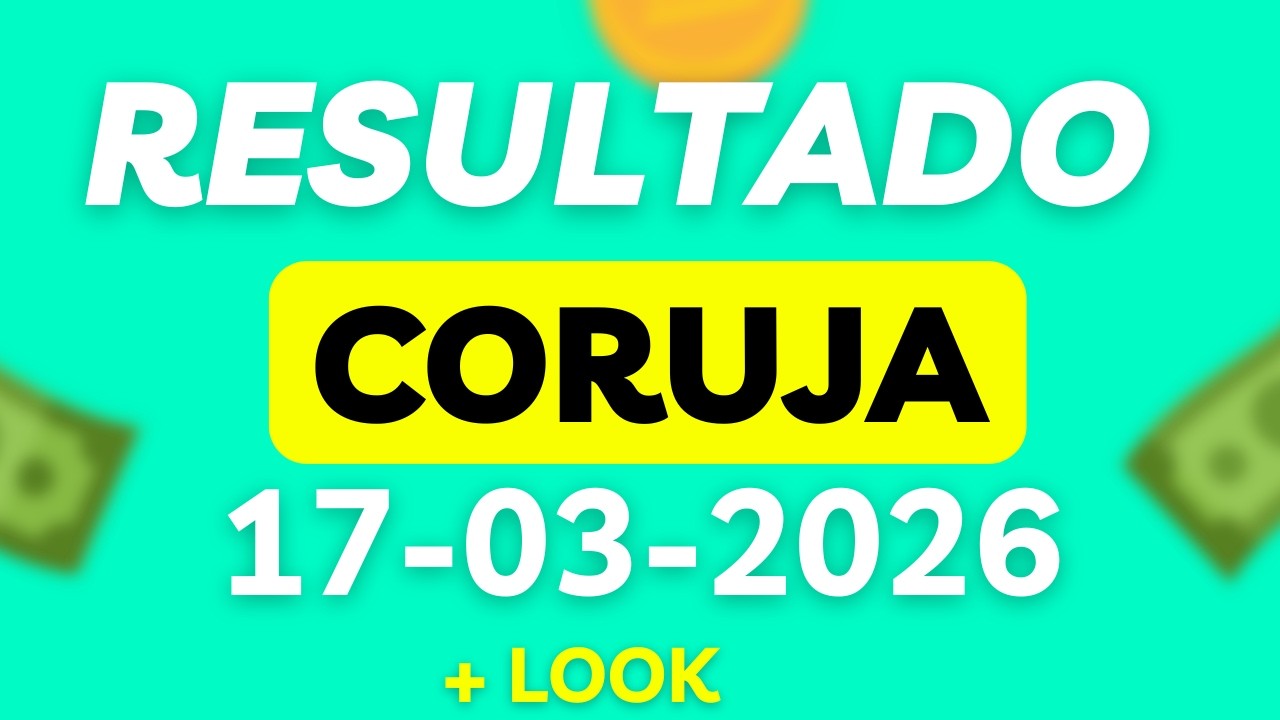 Resultado do Jogo do Bicho | Ao Vivo Hoje  -CORUJA-  21:20H  17/03/2026