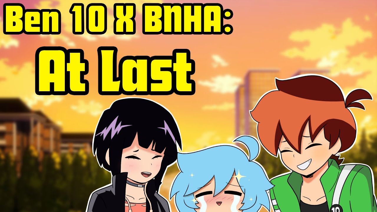 Ben 10 X BNHA【Comic Dub】// At Last