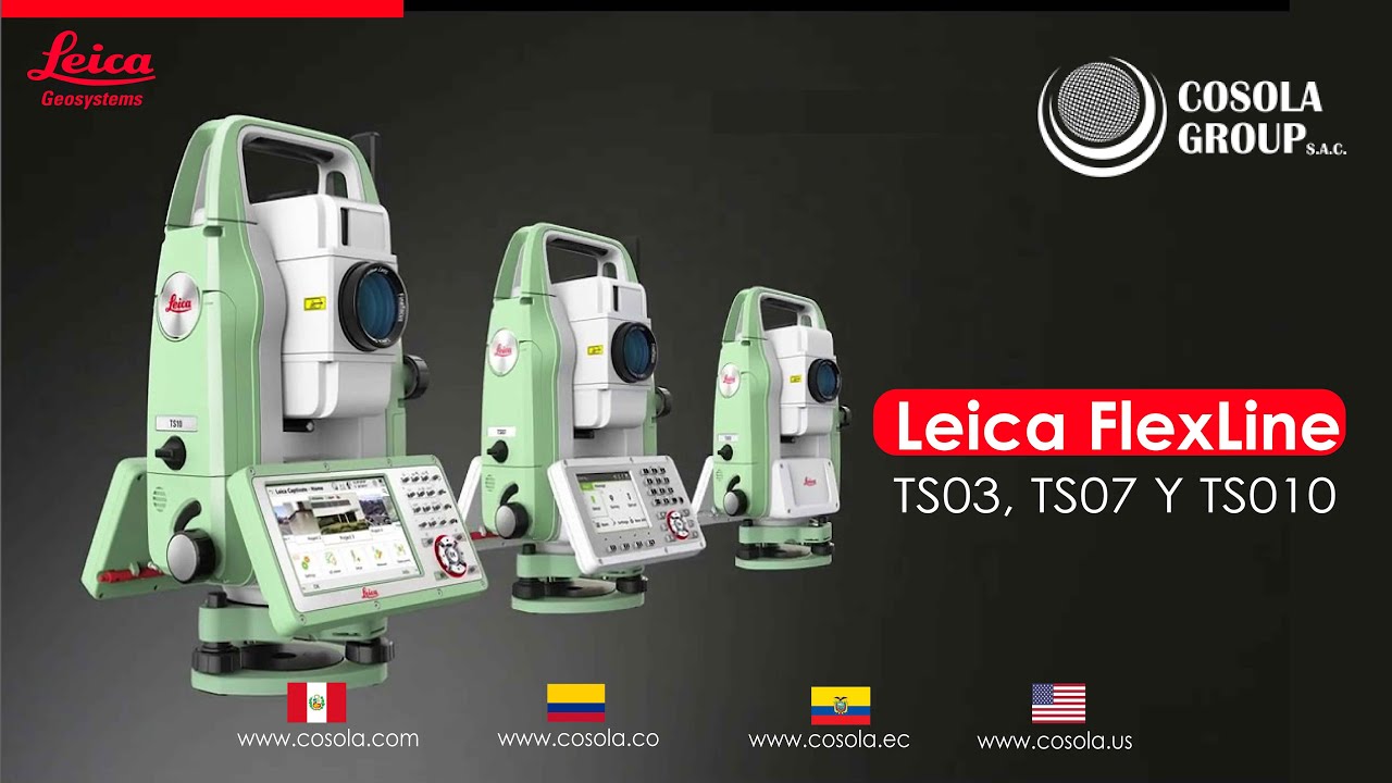 Leica FlexLine TS03, TS07 Y TS10 - COSOLA