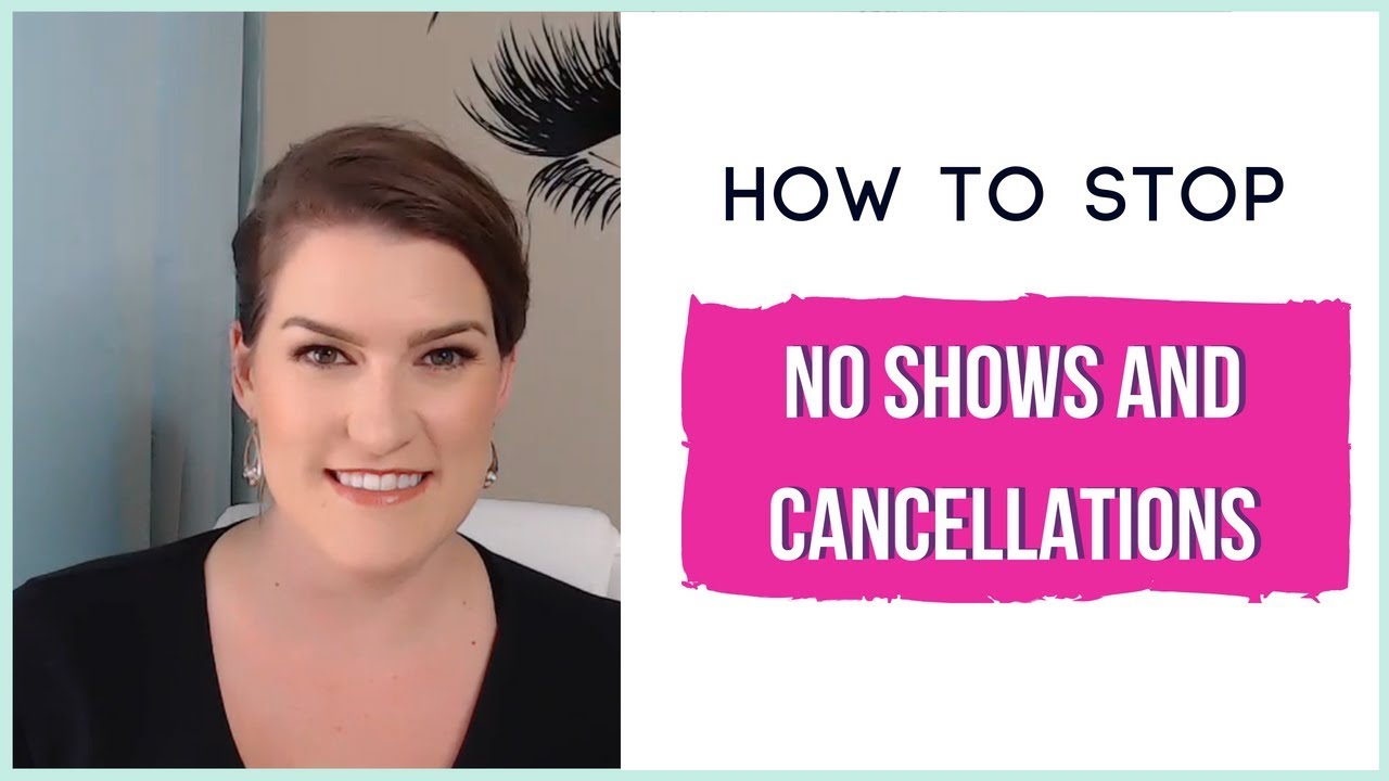 How to STOP No shows and Last Minute Cancellations!