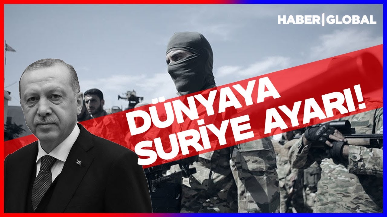 Erdoğan'dan Dünyaya Çok Net Suriye Mesajı: BUNU YAPAN KAZANIR