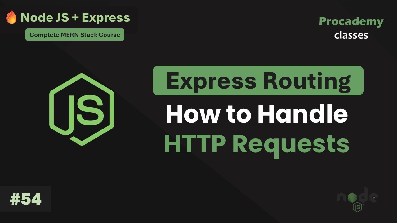 #54 Express.js Routing Explained | Complete Node JS + Express Course with MongoDB