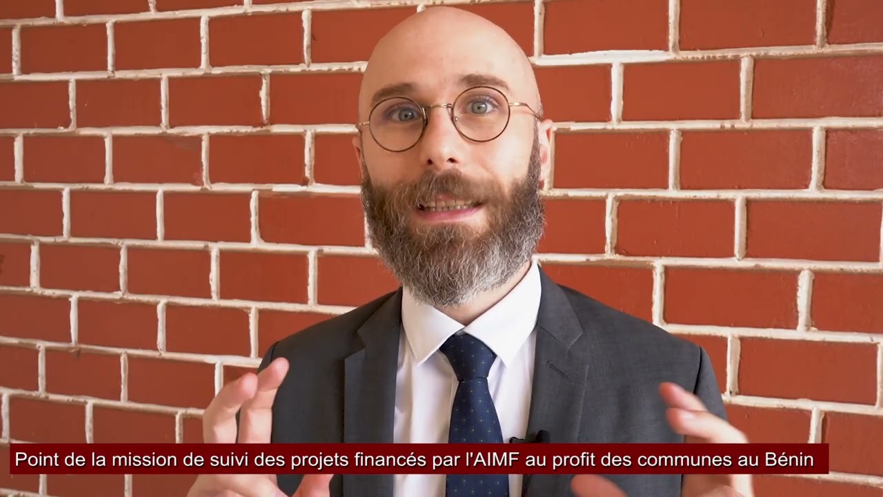 Mission d’évaluation et de finalisation de nombreux projets financés par l’AIMF au Bénin