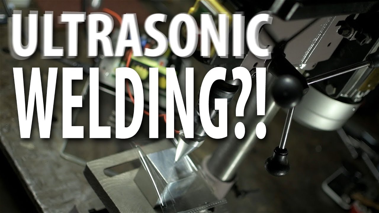 DIY Ultrasonic Welder?! (Answer: NO)