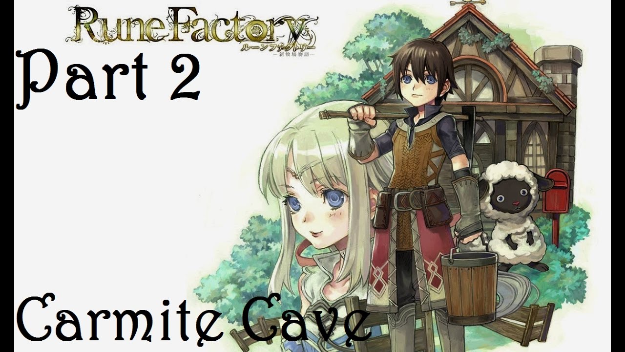 Rune Factory: A Fantasy Harvest Moon Part 2 - Carmite Cave