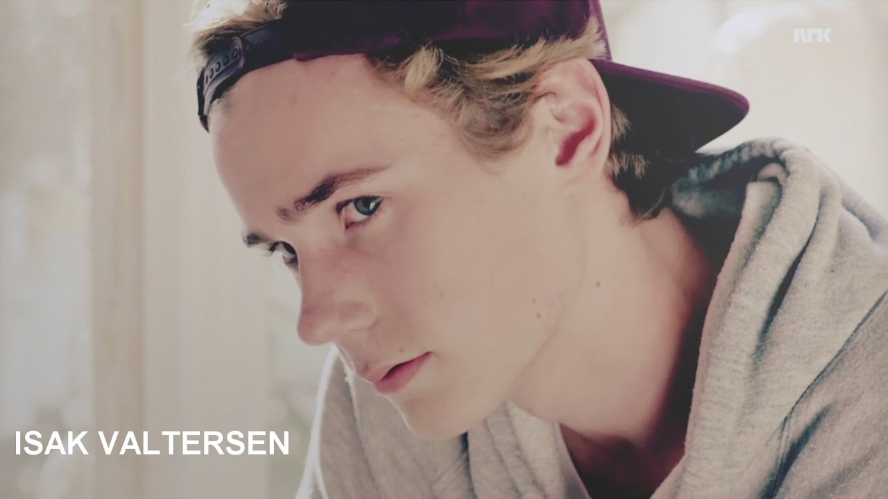 Isak Valtersen (+Even) // it's because of a person I like