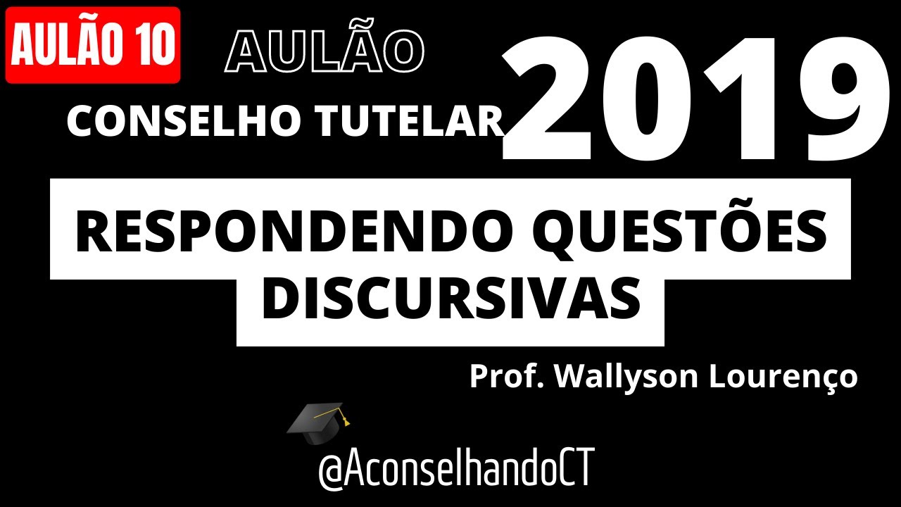 Respondendo Questões Discursivas Conselho Tutelar 2019  - @AconselhandoCT