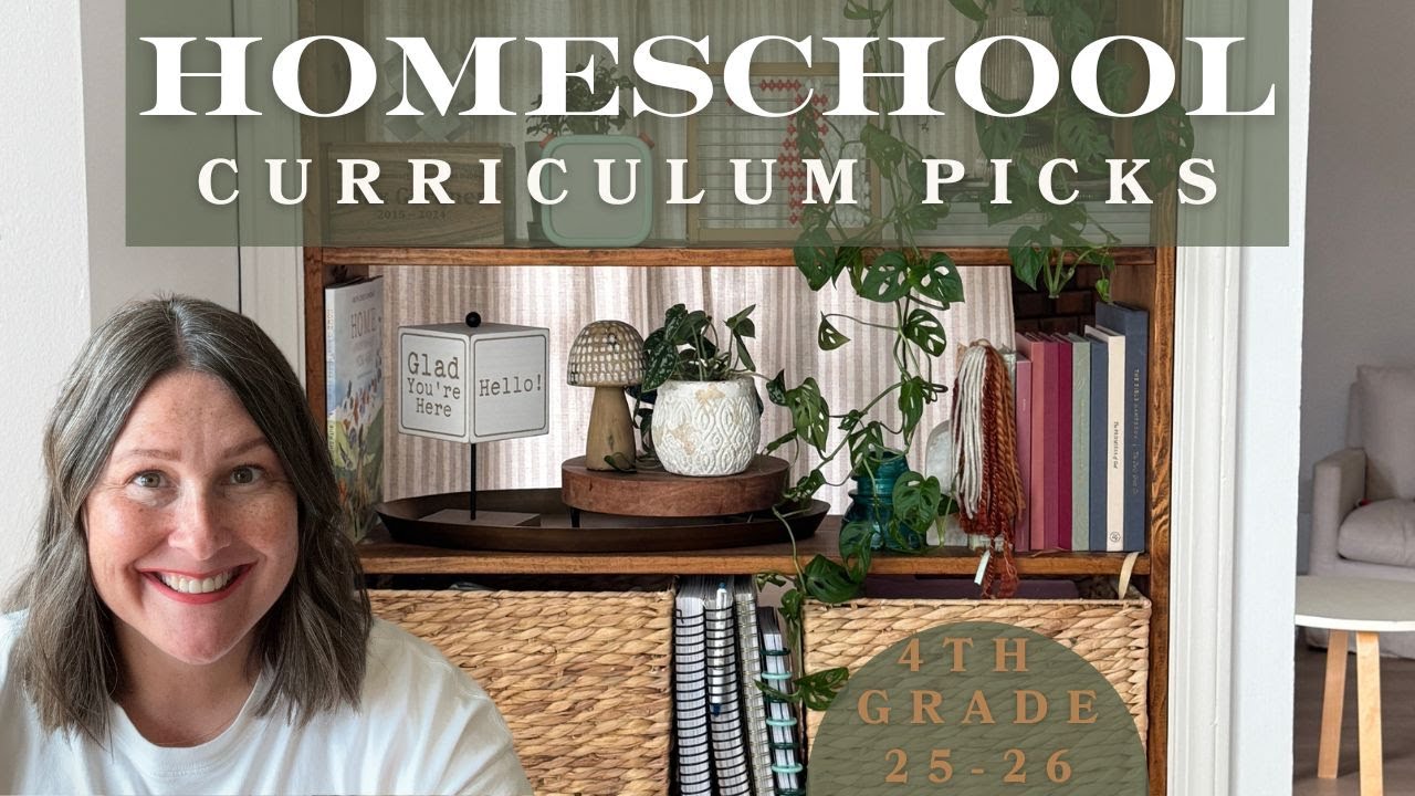 Homeschool Curriculum Picks | 4th Grade | 25-26 Homeschool Year |