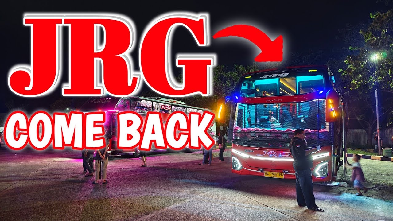 Akhirnya Bus JRG Kembali lagi ke Terminal Batoh - Special si merah JRG ❤️‍🔥