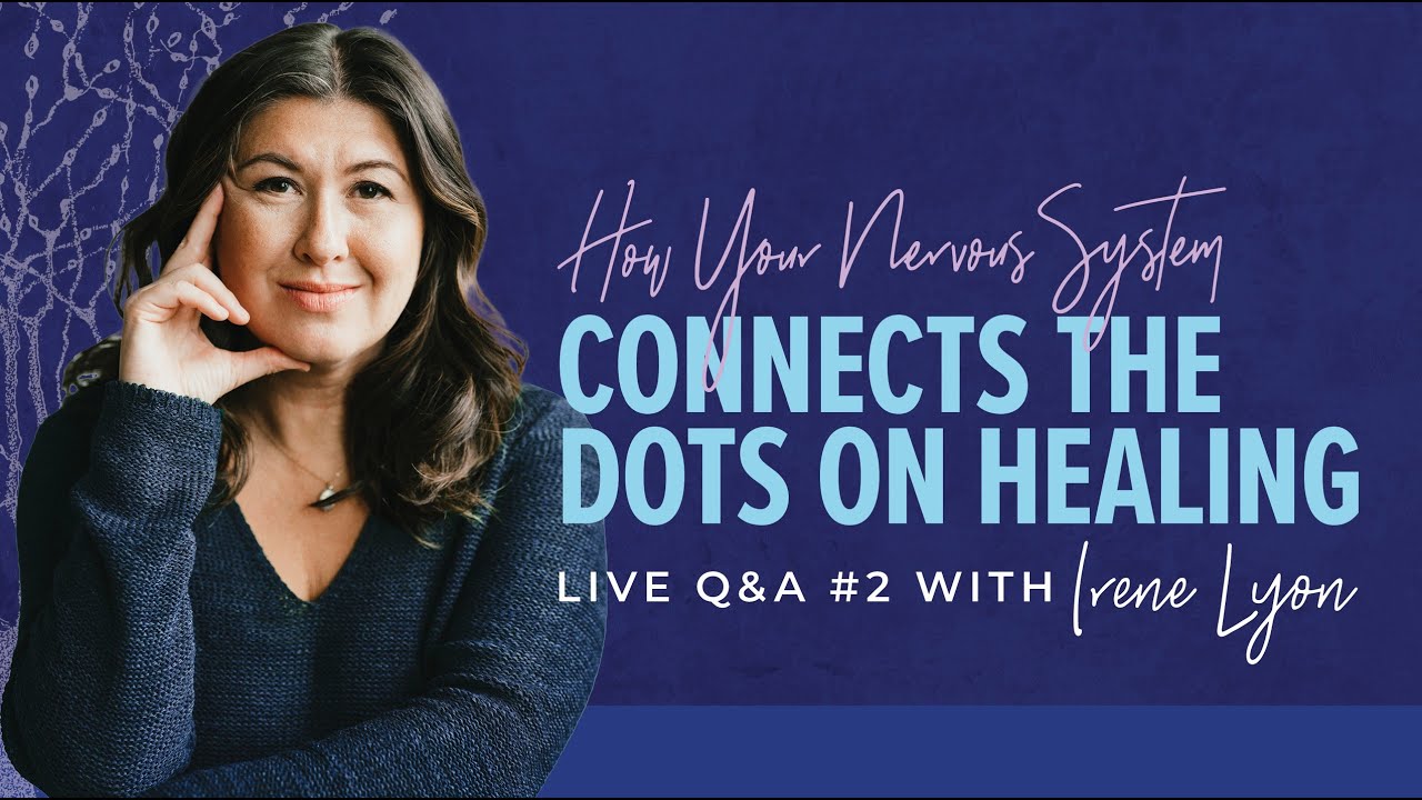 LIVESTREAM with Irene. Connecting the Dots. Healing Trauma. Nervous System Regulation. CYBER SALE!