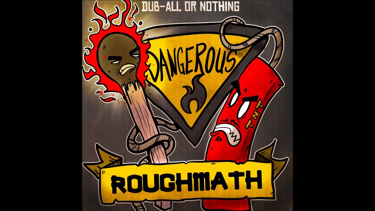 RoughMath Ft. Inja - Dangerous. Dub-all or Nothing.