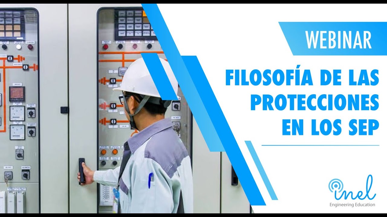 Filosofía de las Protecciones en los Sistemas de Potencia