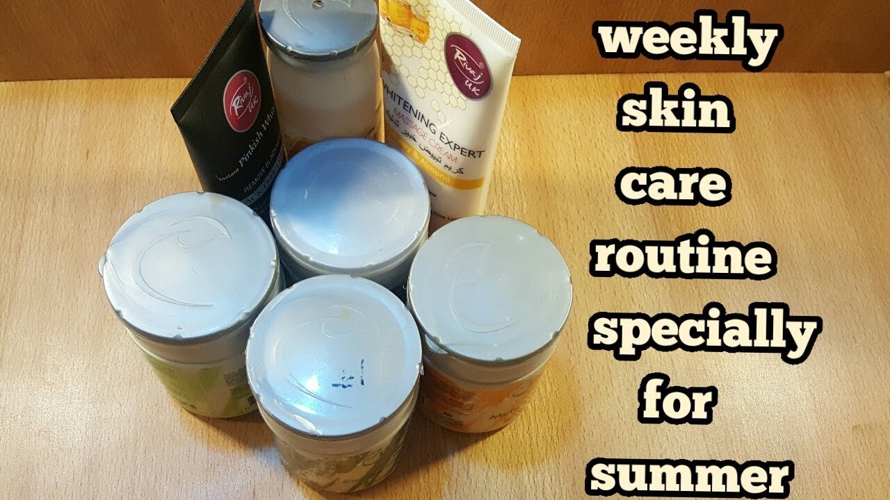 weekly skin care routine specially for summer fot clear spotless skin_urdu hindi