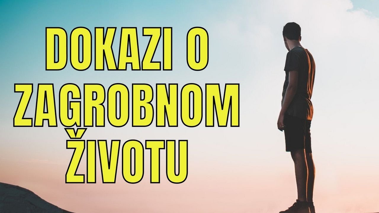 EVO I DOKAZA DA SMRT NIJE KRAJ NEGO POSTOJI ZAGROBNI ŽIVOT