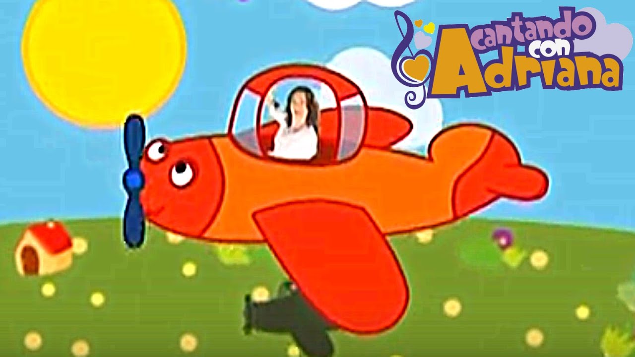 HABÍA UNA VEZ UN AVIÓN - Cantando con Adriana
