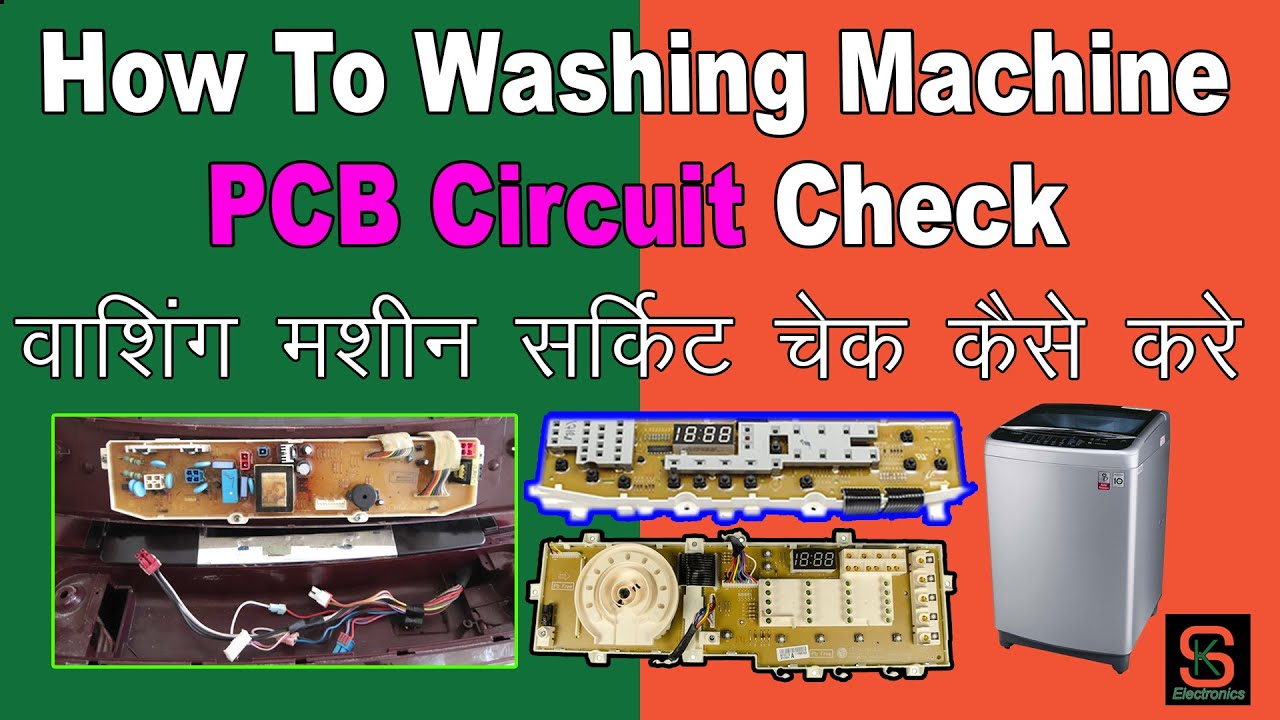 How To Washing Machine  PCB Circuit Check Kaise Kare