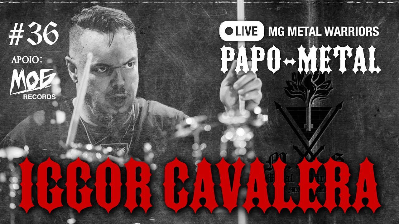 PAPO METAL #36⚡️Iggor Cavalera