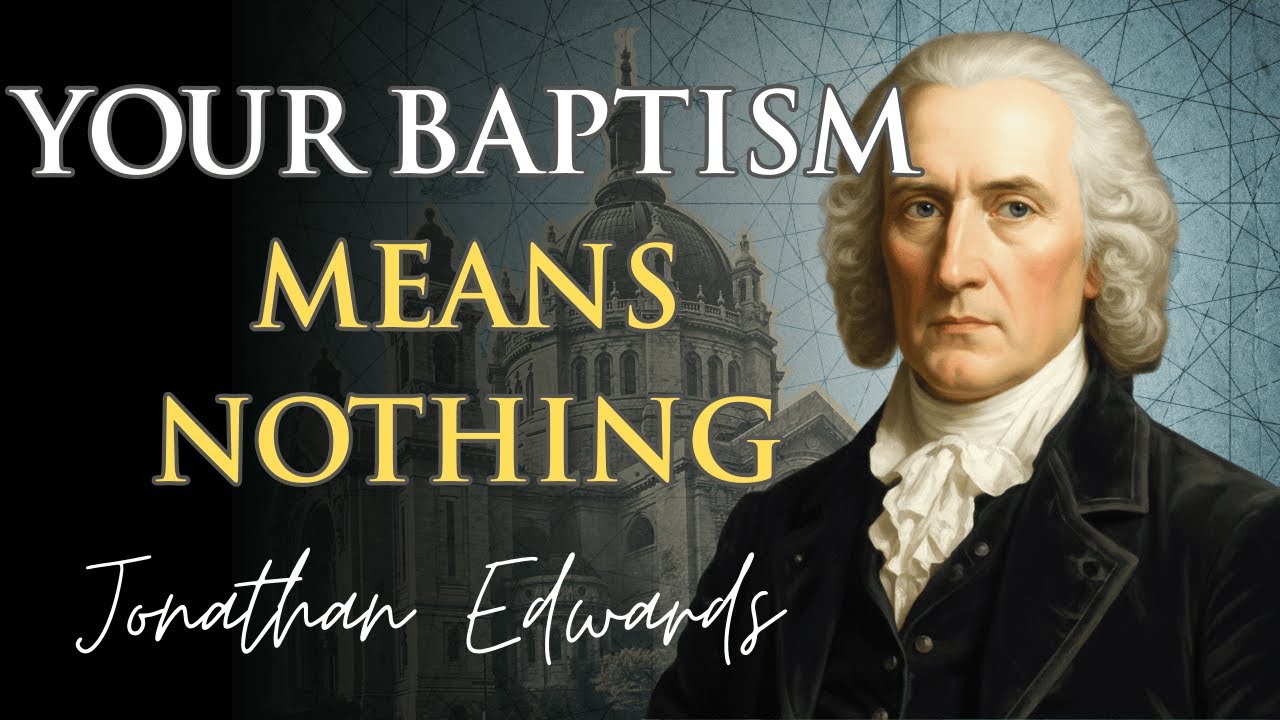 YOUR BAPTISM MEANS NOTHING Why Millions of Christians Are Still Unregenerate