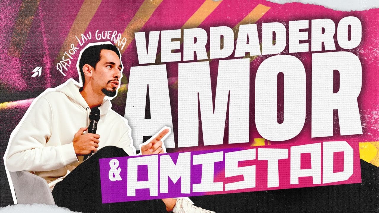 ✅Verdadero ❤️AMOR Y AMISTAD✨ - Lau Guerra | Prédicas Cristianas 2023