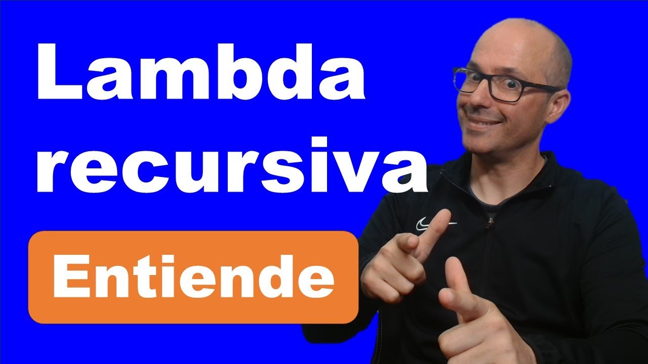 ✅ LAMBDA RECURSIVA en 