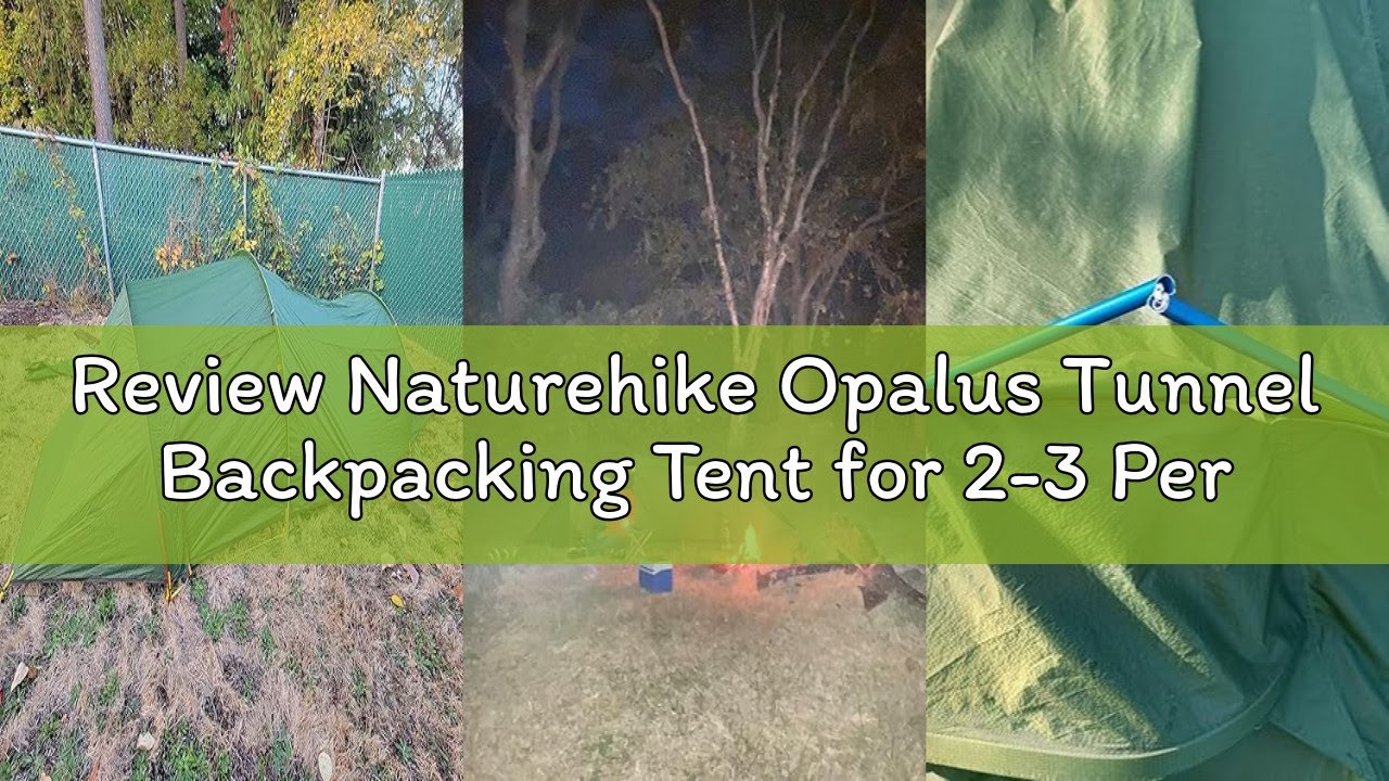 Review Naturehike Opalus Tunnel Backpacking Tent for 2-3 Person, 2 Person 3 Person Backpacking Tent,