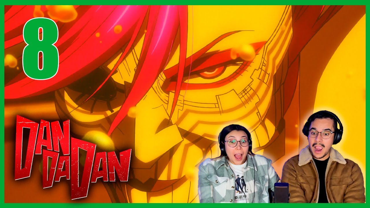 QUE PEDO CON AIRA???? 😱😱| DANDADAN  | CAP 8 | REACCIÓN