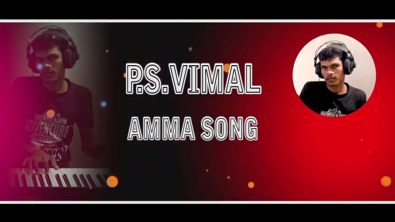 p.s.vimal music amma song