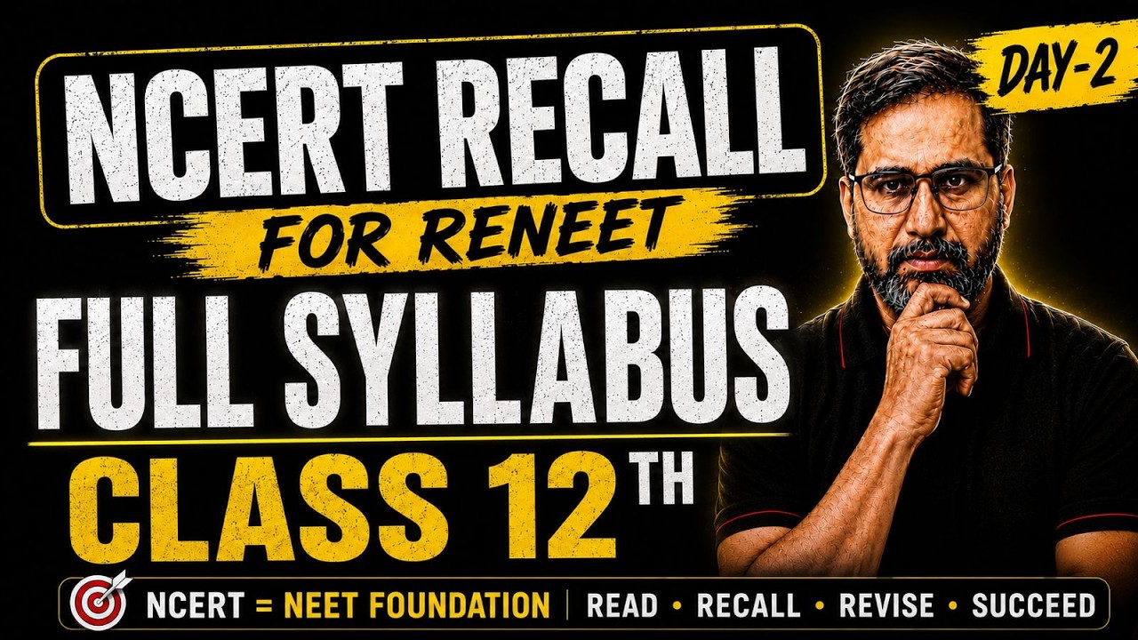 NCERT RECALL RENEET 2026 - Biology Class 12 Full Syllabus Revision | NCERT Line By Line By Tarun Sir