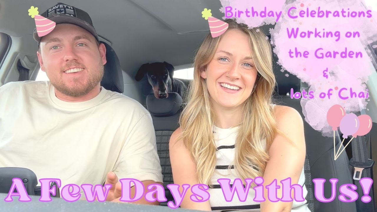 A few days with us✨  Birthday edition 🎈🎂❤️  Plus working on the front garden!🪴 VLOG