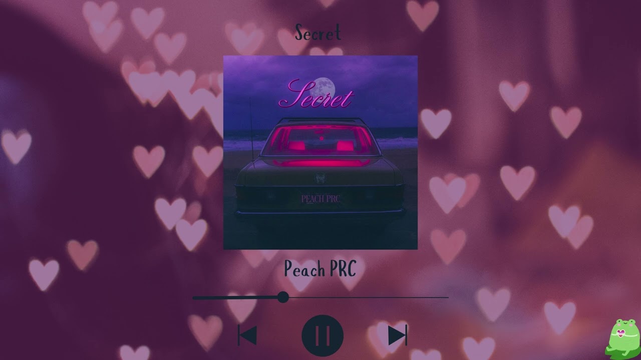 Peach PRC - Secret (Slowed & Reverb)