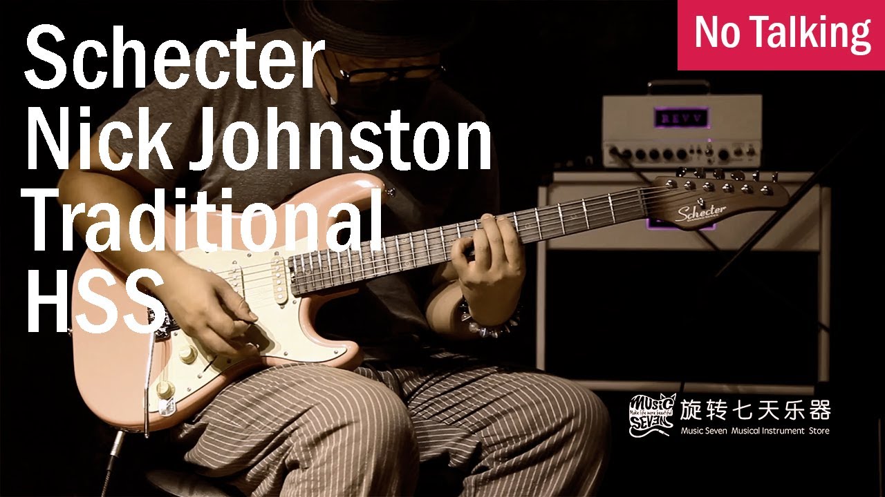 Schecter Nick Johnston Traditional HSS | No Talking