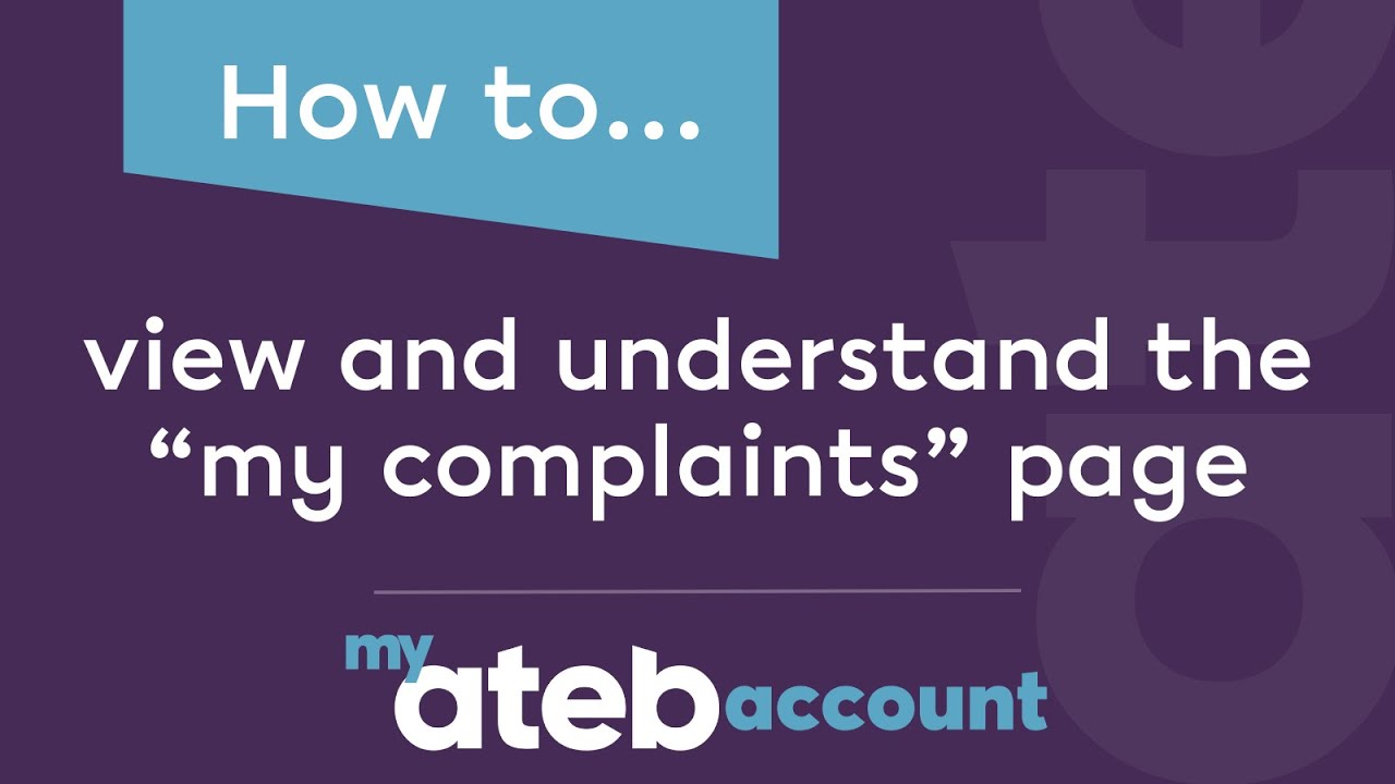 My ateb account | How to... view and understand the my complaints page