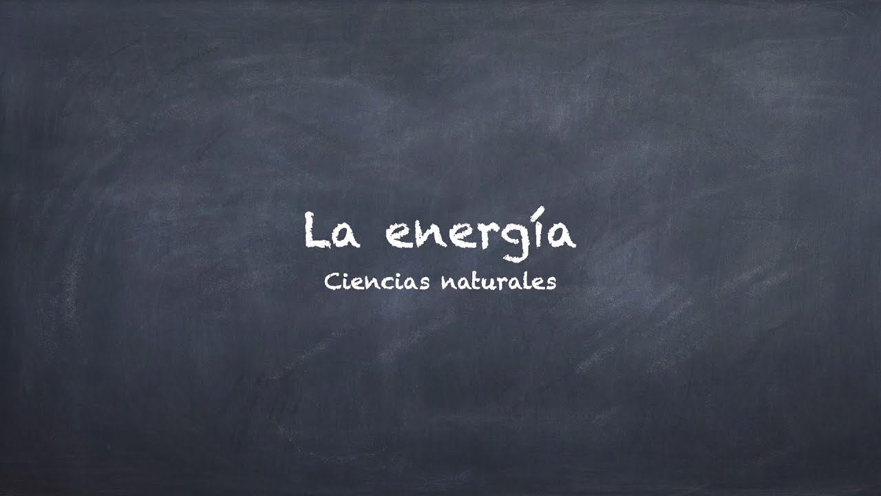 La ENERGÍA I Ciencias naturales I PRIMARIA