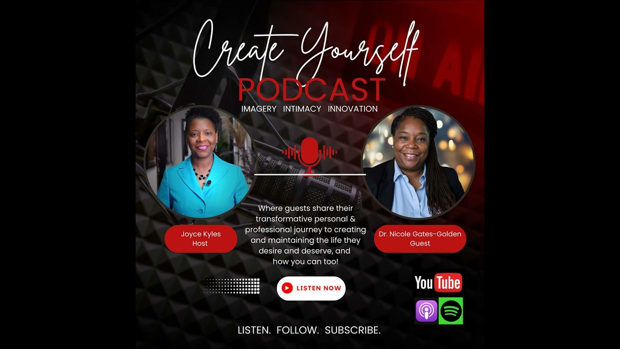 Create Yourself featuring Dr. Nicole Gates-Golden
