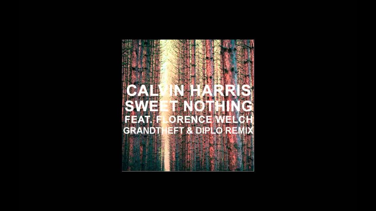 Calvin Harris - Sweet Nothing Feat. Florence Welch (Diplo & Grandtheft Remix)