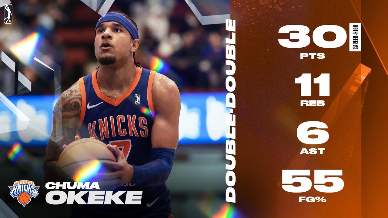 Chuma Okeke Erupts For Career-High 30 PTS & 11 REB Double-Double For Westchester Knicks