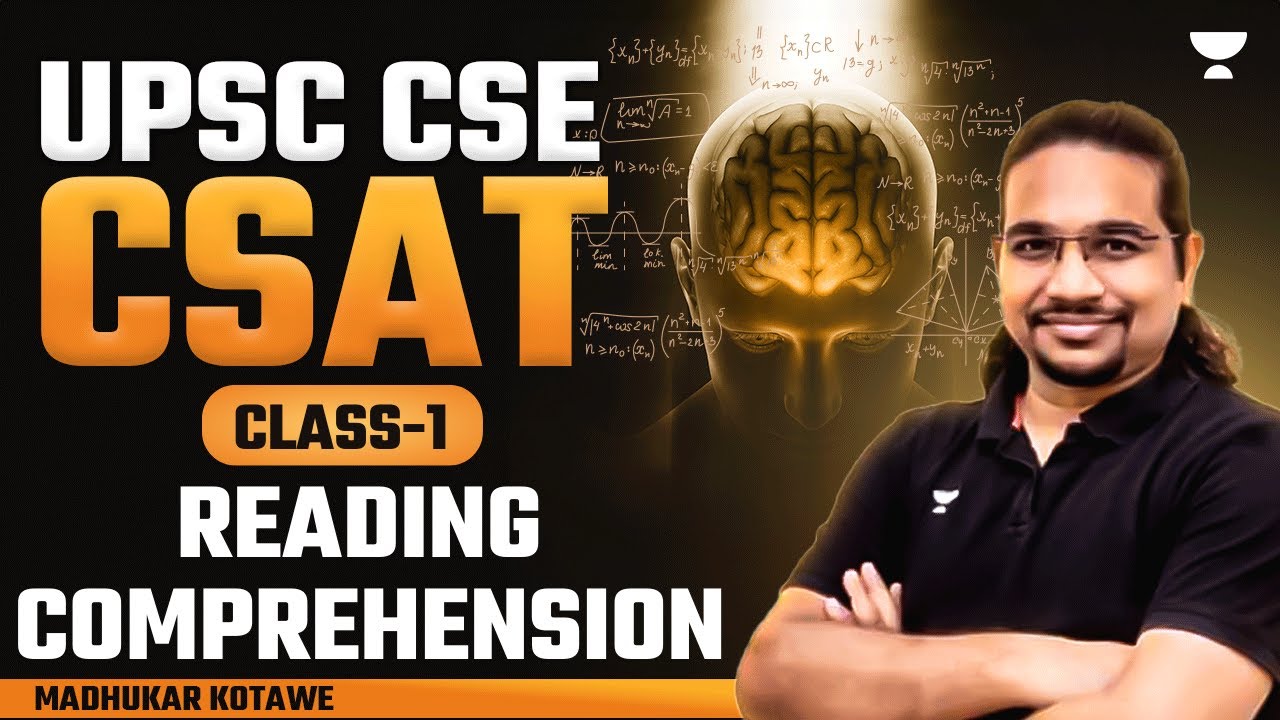 UPSC CSE - CSAT | Class 1 | Reading Comprehension | By Madhukar Kotawe