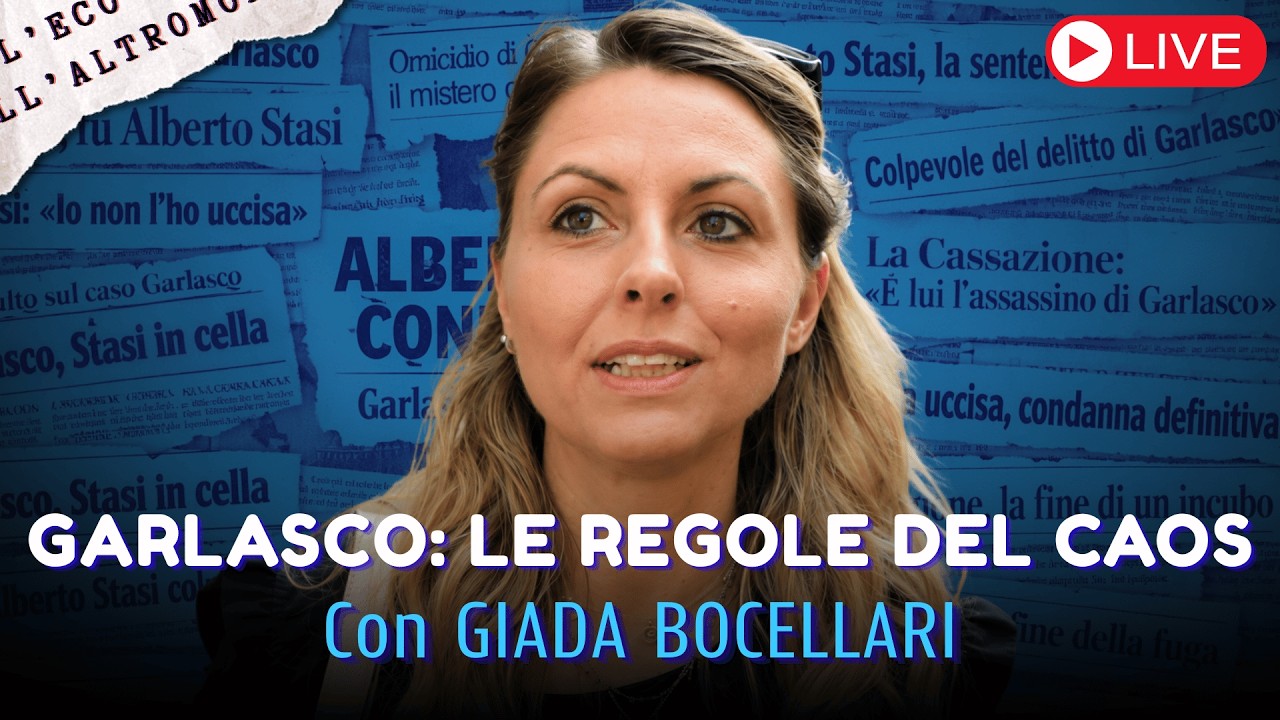 DELITTO DI GARLASCO - Le REGOLE del CAOS (con Giada Bocellari)
