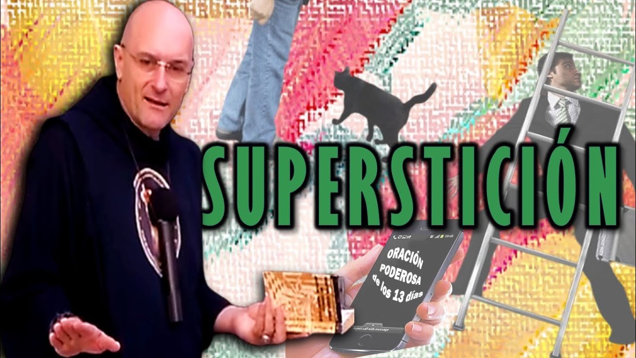 SUPERSTICIÓN -  P. Carlos Spahn