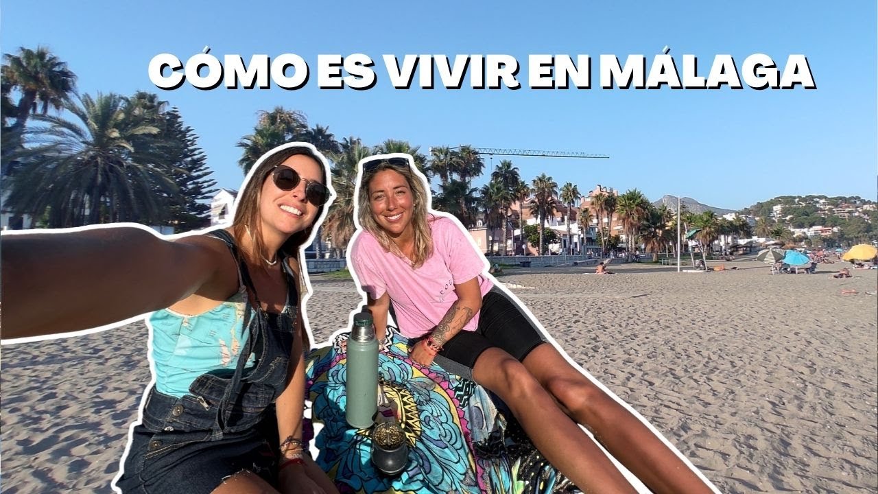 POR QUÉ EMIGRAR A MÁLAGA | UN AÑO EN ESPAÑA