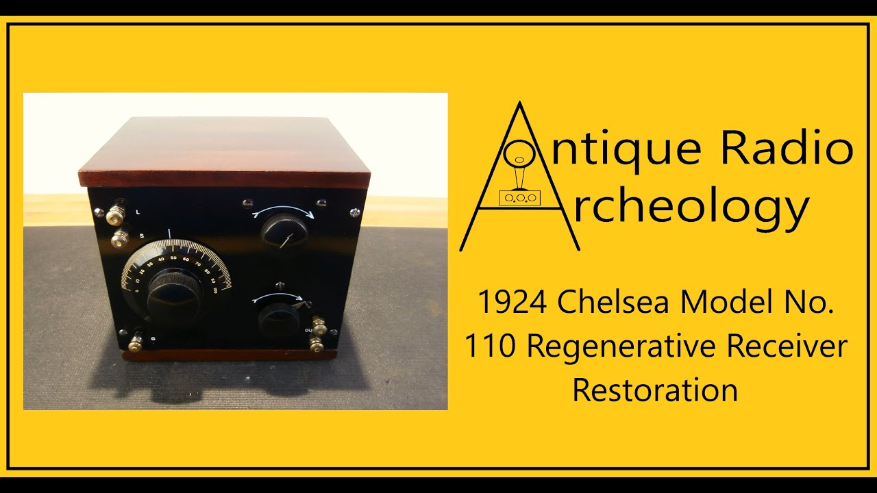1924 Chelsea Model 110 Regenerative Receiver Restoration