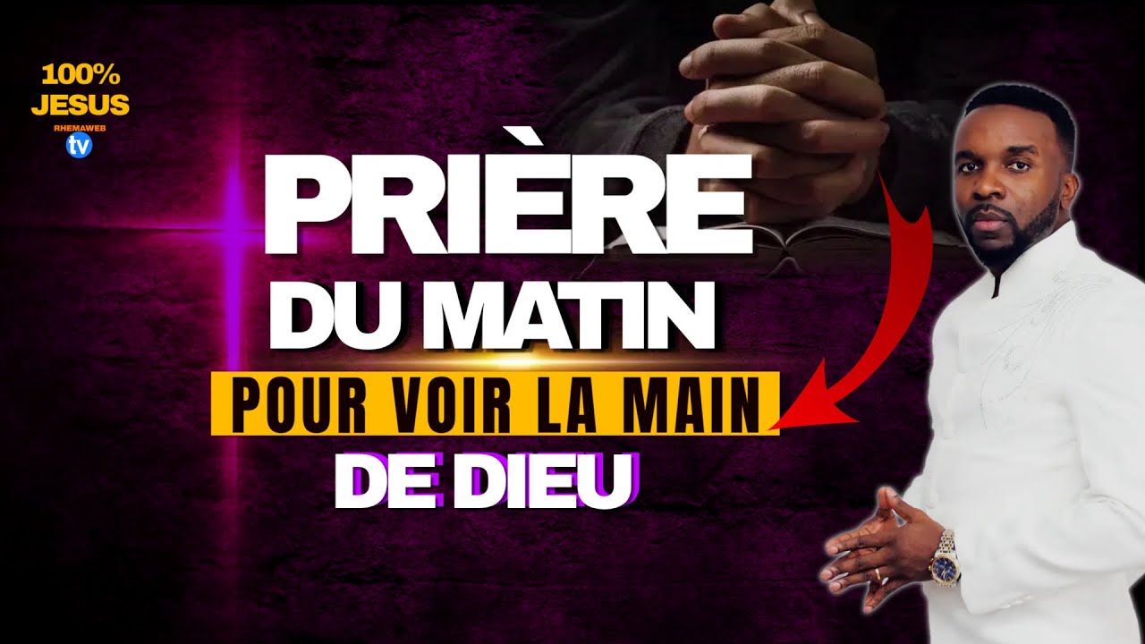 Prière du matin : La main de Dieu dans ta vie