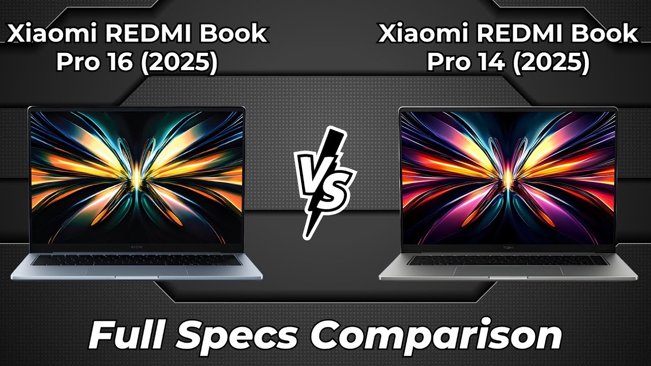 Xiaomi REDMI Book Pro 16 2025 vs Xiaomi REDMI Book Pro 14 2025 🔥 Full Specs Comparison