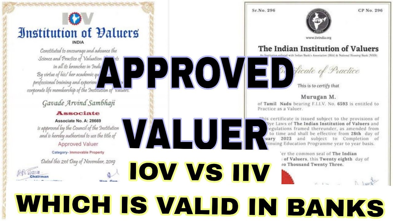 IOV VS IIV Approved Valuer Certificate Comparison || Which is Valid in Banks for Valuer Empanelment 