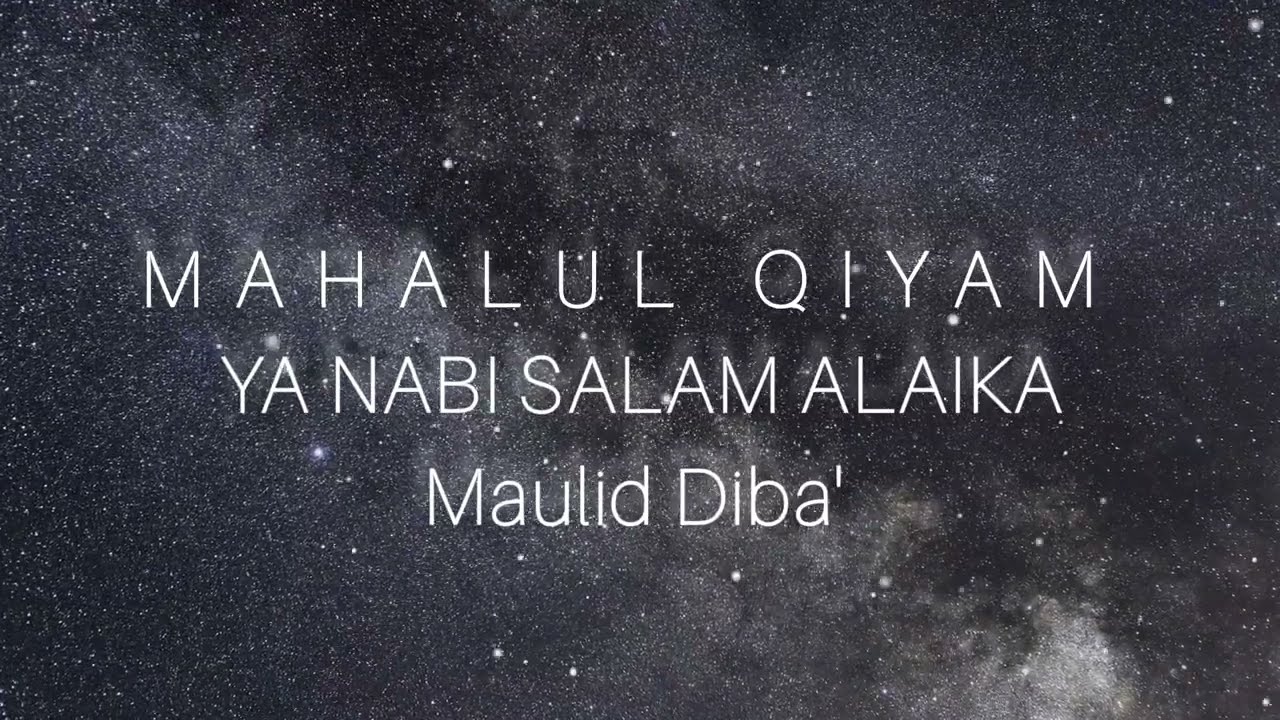 MAHALUL QIYAM YA NABI SALAM ALAIKA
