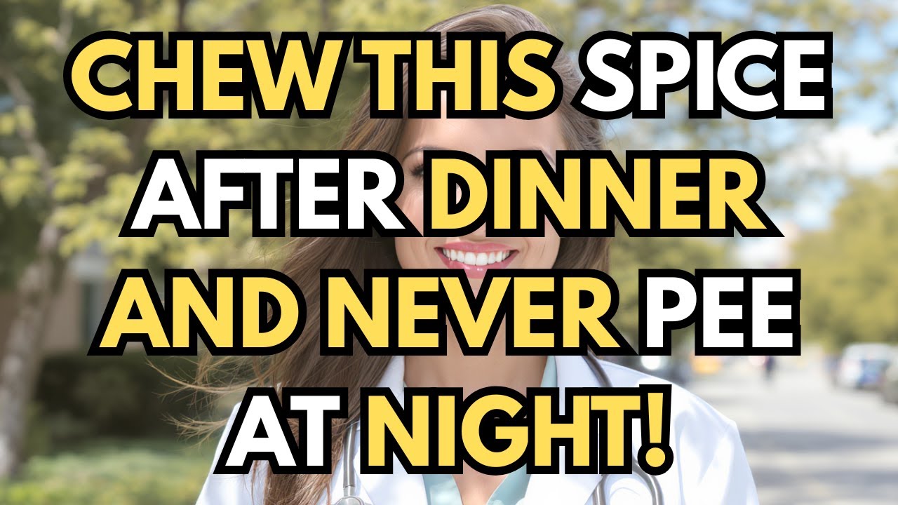 Urologist: Chew THIS Spice After Dinner to Stop Frequent Urination at Night | Elderly Health