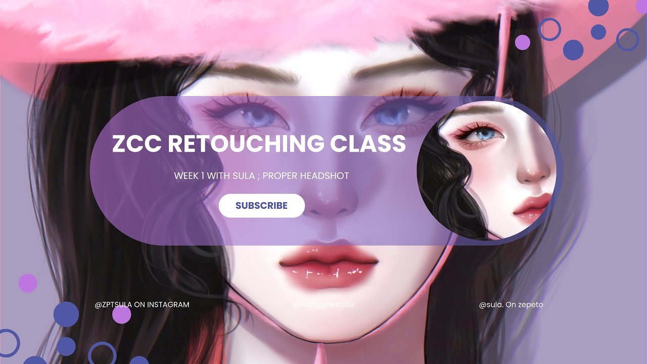 [ZCC CLASS] Retouch With Sula ; how to do headshots!