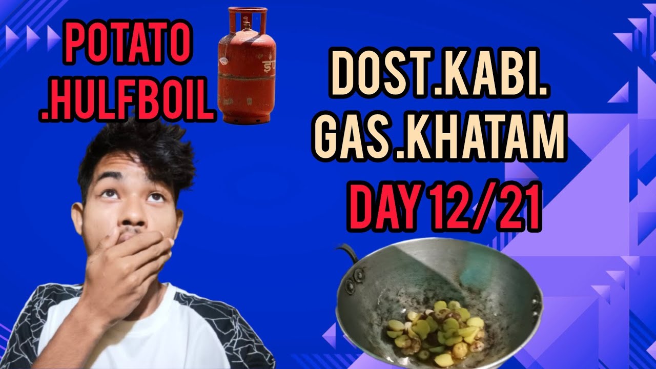 Day 12/21 everyday challange// kese khana khawo/Dost ka bi gas khatam//tata bye bye //