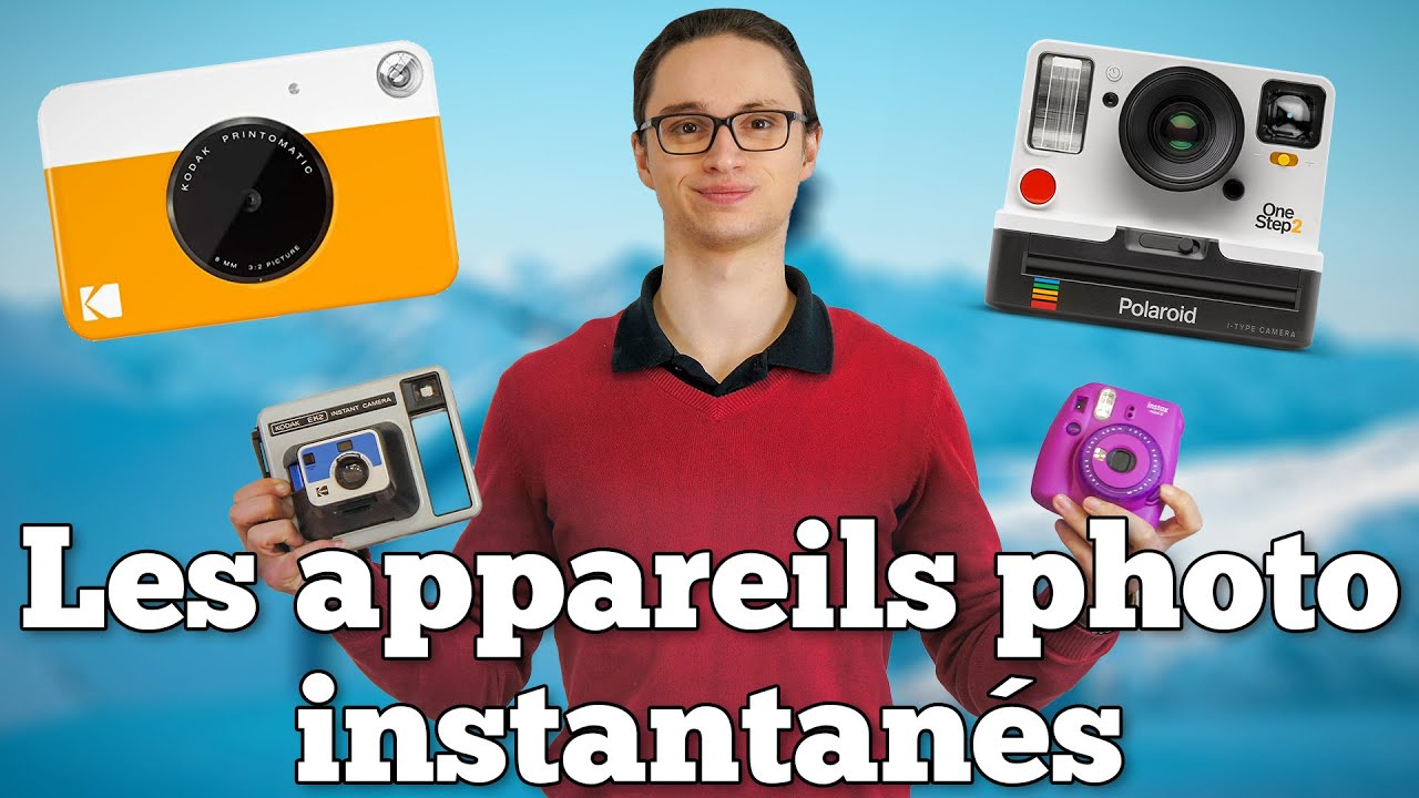 Les Appareils Photo Instantanés ( Polaroid - Instax - Kodak )